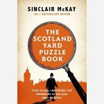 The Scotland Yard Puzzle Book by Sinclair McKay