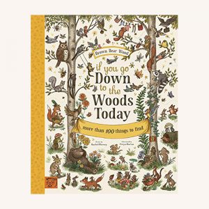 If You Go Down to the Woods Today Book